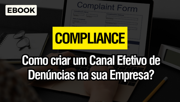 [eBook] Compliance: como criar um canal efetivo de denúncias na sua empresa