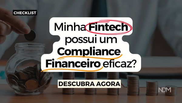 [eBook] CHECKLIST: Minha Fintech possui um Compliance Financeiro eficaz?