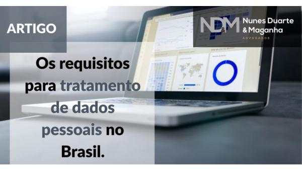 Os requisitos para tratamento de dados pessoais no Brasil