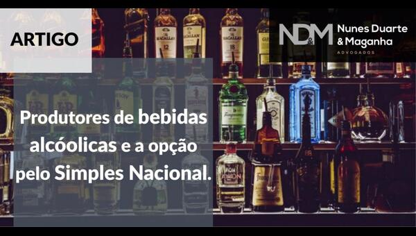 Produtores de bebidas alcóolicas e a opção pelo Simples Nacional