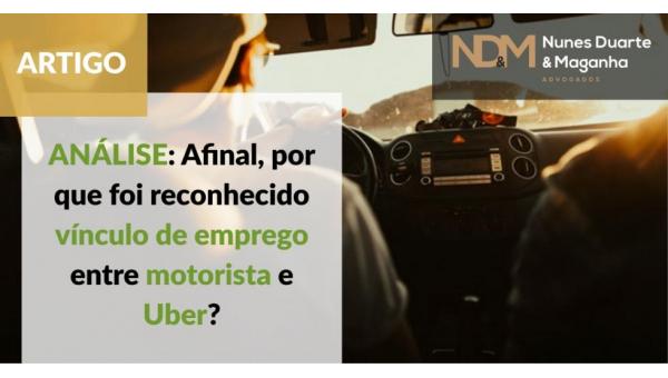 ANÁLISE: Afinal, por que foi reconhecido vínculo de emprego entre motorista e Uber?