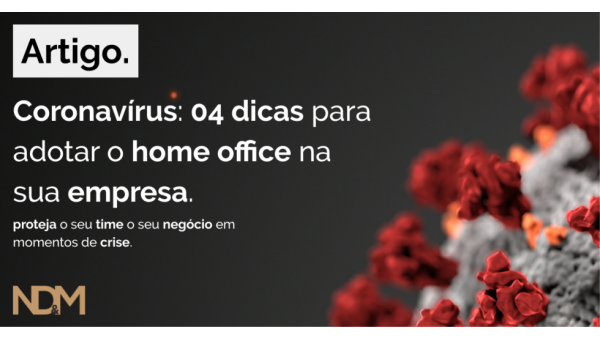Coronavírus: 04 dicas para adotar o home office na sua empresa.