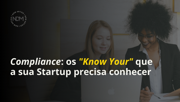 Compliance: Os "Know Your" que sua Startup precisa conhecer