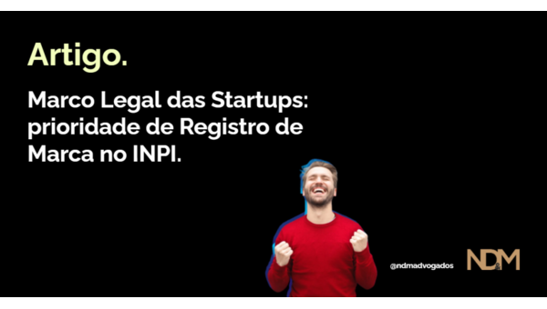 Marco Legal das Startups: prioridade de Registro de Marca no INPI