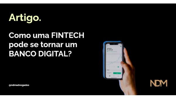 Como uma Fintech pode se tornar um Banco Digital?