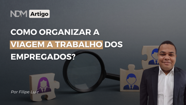 Como organizar a viagem a trabalho dos empregados?