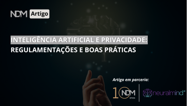 Inteligência Artificial e Privacidade: Regulamentações e Boas Práticas