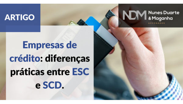 Empresas de crédito: diferenças práticas entre ESC e SCD