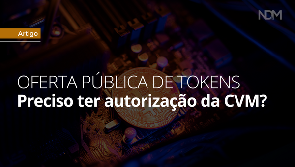 Oferta_publica_de_tokens_preciso_ter_autorizacao_da CVM