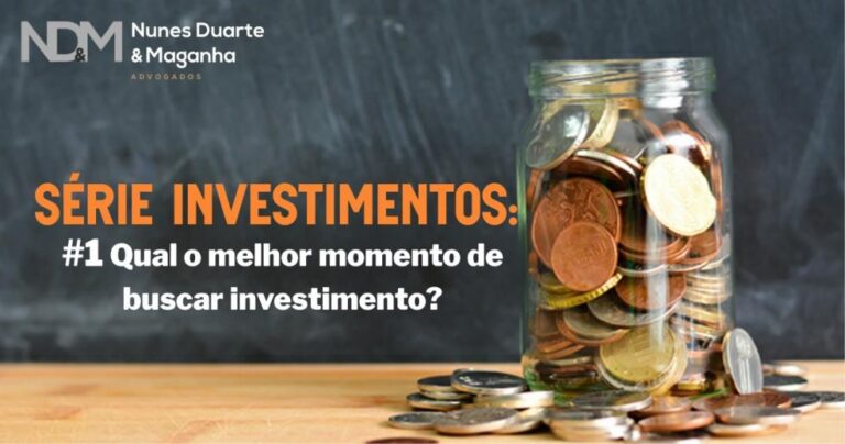 Qual o melhor momento de buscar investimento?