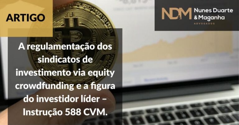 A regulamentação dos sindicatos de investimento via equity crowdfunding e a figura do investidor líder – Instrução 588 CVM