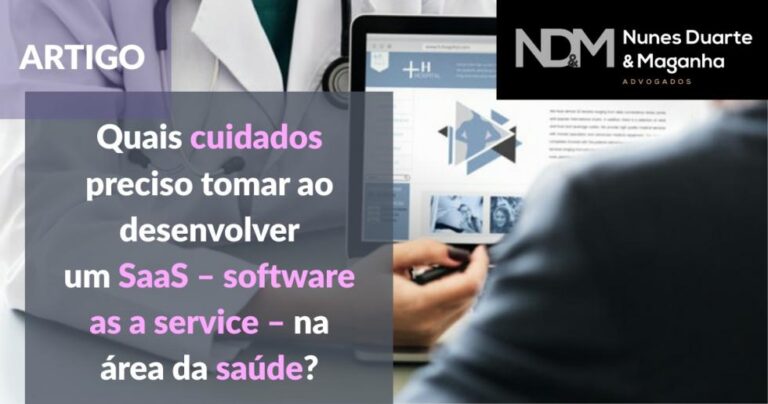 Quais cuidados preciso tomar ao desenvolver um SaaS – software as a service – na área da saúde?
