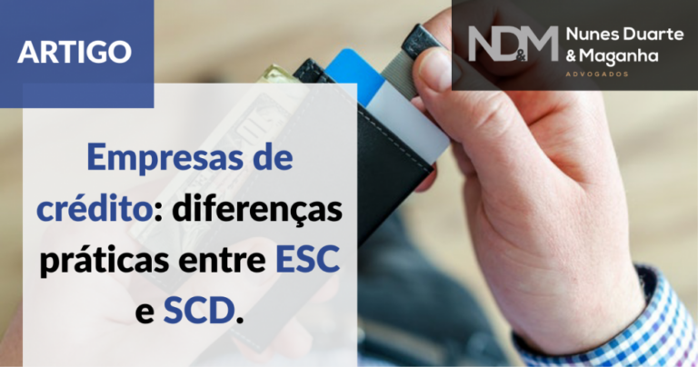 Empresas de crédito: diferenças práticas entre ESC e SCD