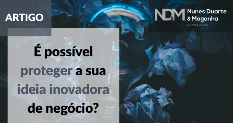 É possível proteger a sua ideia inovadora de negócio?