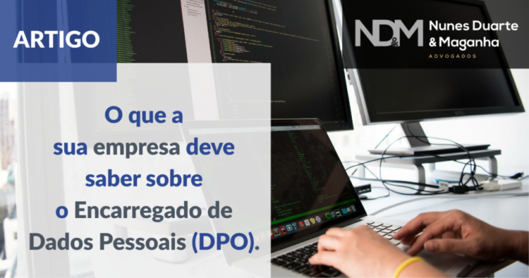 O que a sua empresa deve saber sobre o Encarregado de Dados Pessoais (DPO)?