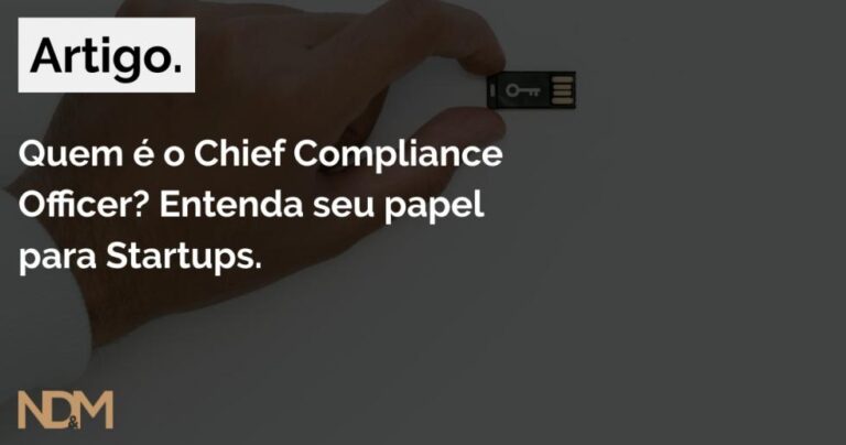 Quem é o Chief Compliance Officer? Entenda seu papel para Startups