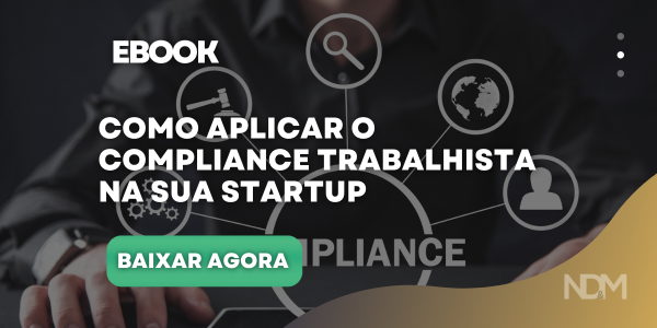 como aplicar o compliance trabalhista na sua startup