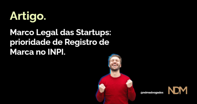 Marco Legal das Startups: prioridade de Registro de Marca no INPI