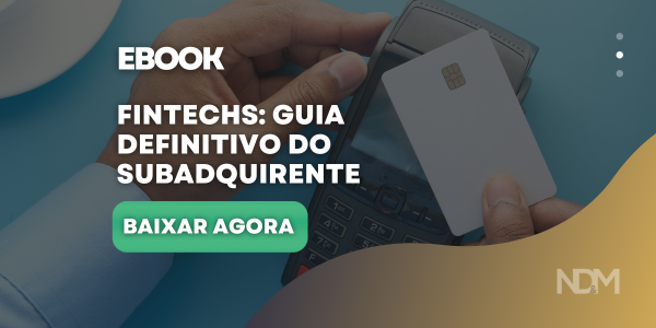 guia definitivo da subadquirente fintech