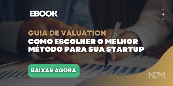 guia de valuation como escolher o melhor método para a sua startup