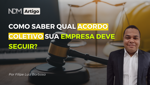 Convenção Coletiva: Como saber qual acordo coletivo sua empresa deve seguir?