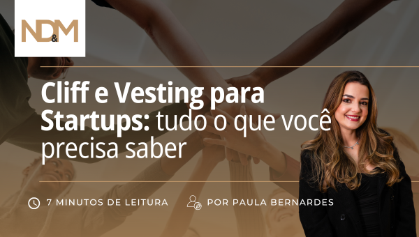 Cliff e Vesting para Startups: tudo o que você precisa saber