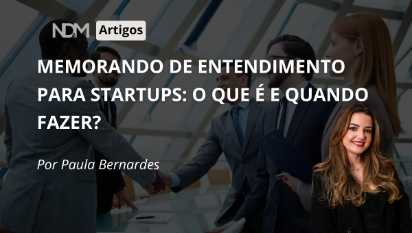 Memorando De Entendimento para Startups: O que é e quando fazer?