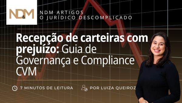 Recepção de carteiras com prejuízo: Guia de Governança e Compliance CVM