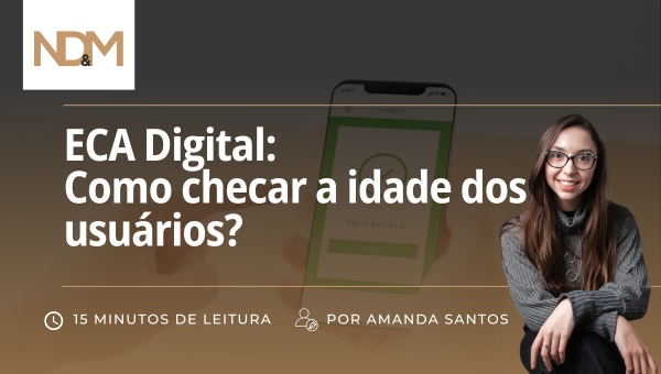 ECA Digital: Como checar a idade dos usuários?