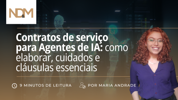 Contratos de serviço para Agentes de IA: como elaborar, cuidados e cláusulas essenciais