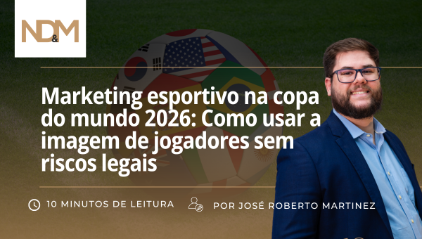 Marketing esportivo na copa do mundo 2026: Como usar a imagem de jogadores sem riscos legais