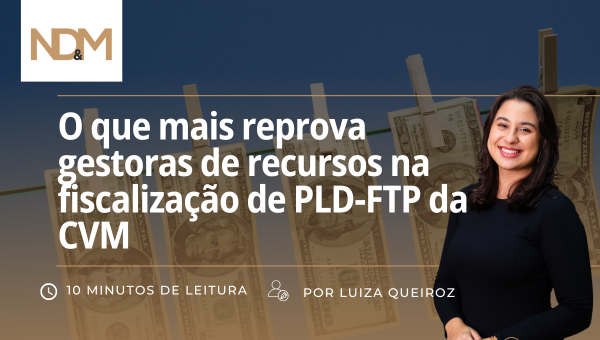 O que mais reprova gestoras de recursos na fiscalização de PLD-FTP da CVM