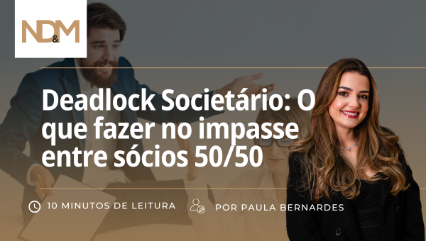 Deadlock Societário: O que fazer no impasse entre sócios 50/50