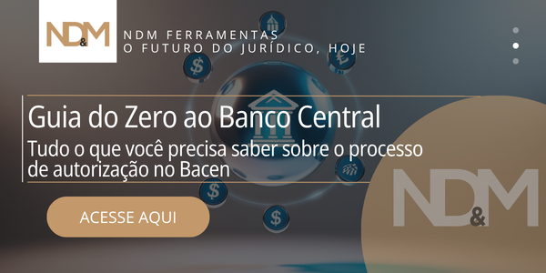 O Guia Definitivo para Instituições de Pagamento (IPs) e SCDs DO ZERO À AUTORIZAÇÃO DO BACEN