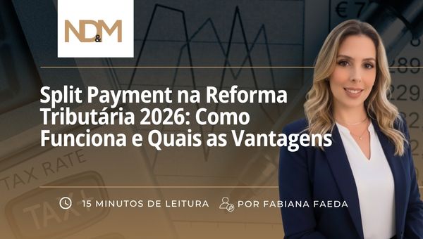 Split Payments na Reforma Tributária: Como Funciona e Quais as Vantagens