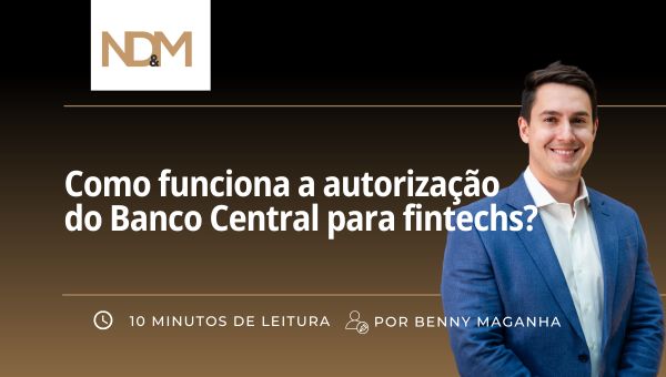 Como funciona a autorização do Banco Central para fintechs ?